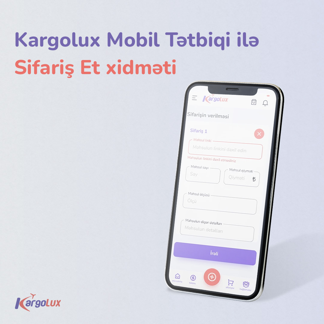 Kargolux Mobil Tətbiqi ilə Sifariş Et xidməti