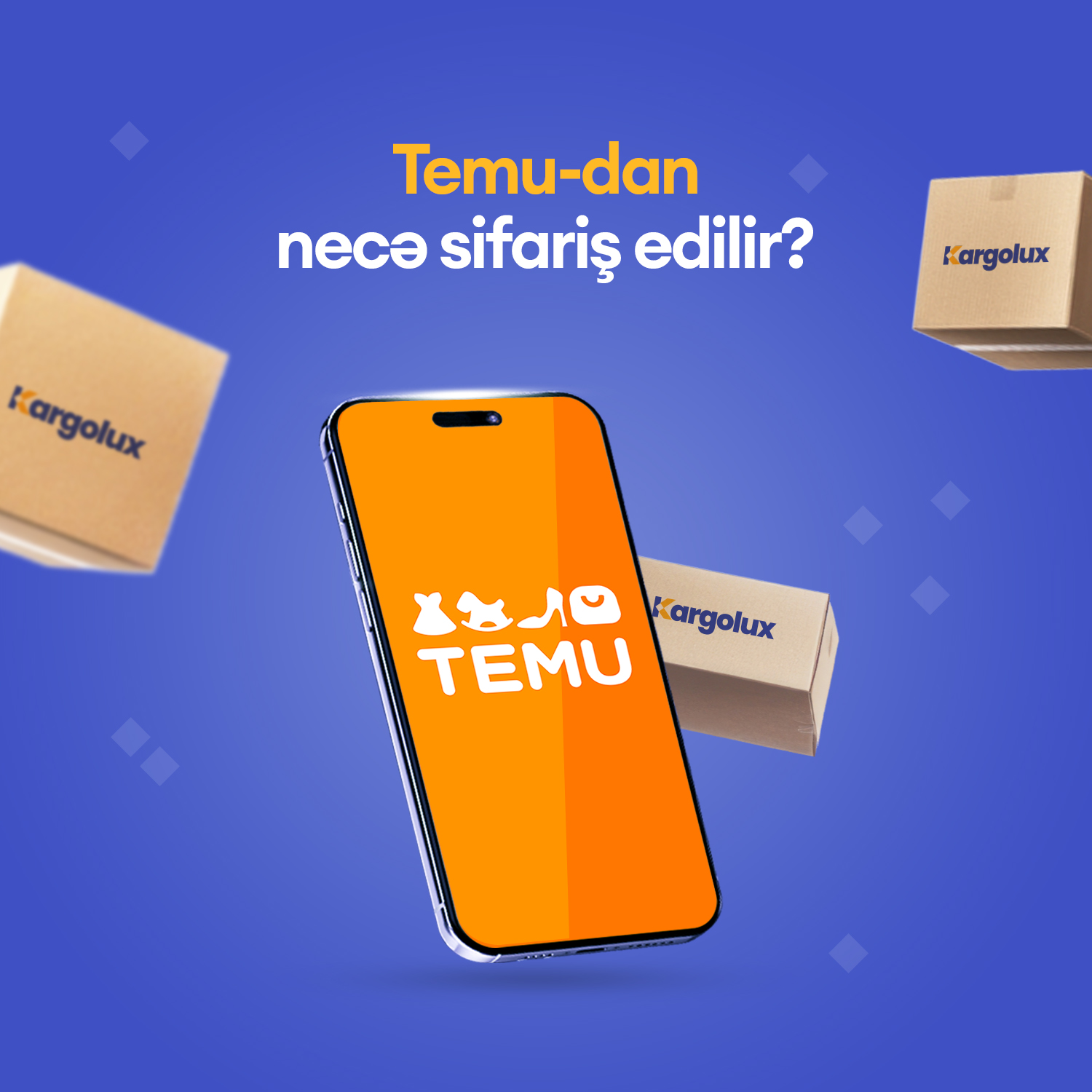 Temu Bəyan Etmək və Azərbaycana Çatdırılma Bələdçisi