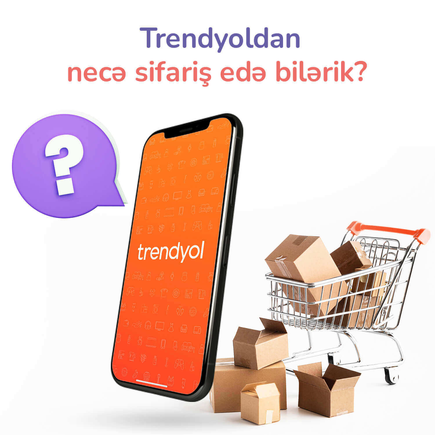 Trendyoldan necə sifariş edə bilərik?